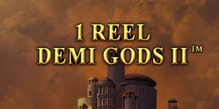 Слот 1 Reel Demi Gods II играть бесплатно