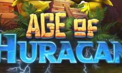 Онлайн слот Age of Huracan играть