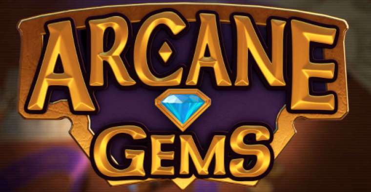 Слот Arcane Gems играть бесплатно