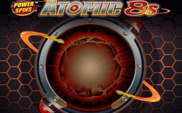 Игровой автомат Atomic 8s – Power Spin