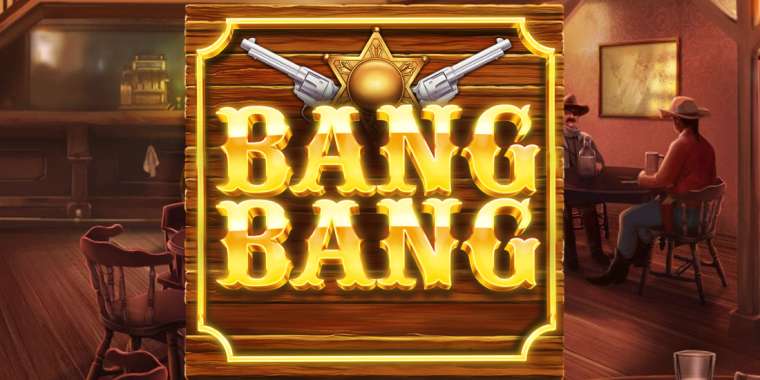 Слот Bang Bang играть бесплатно