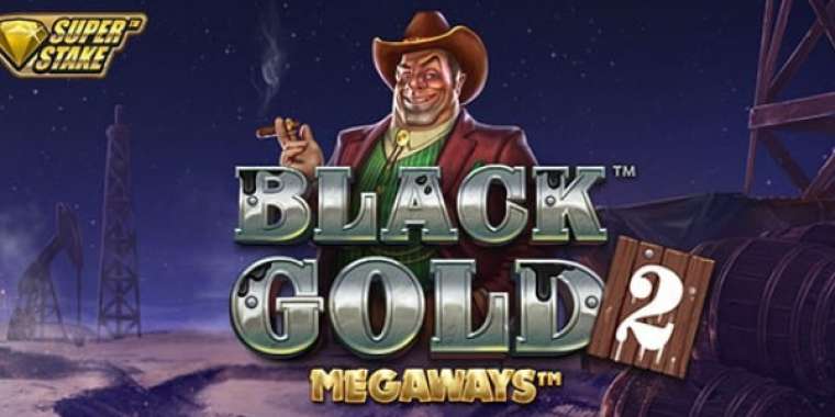 Слот Black Gold 2 Megaways играть бесплатно