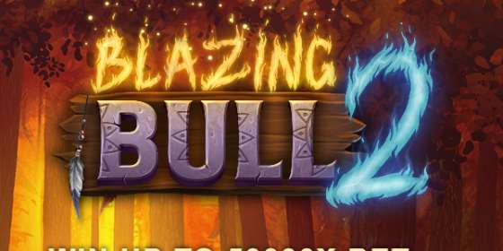 Blazing Bull 2 (Kalamba) обзор