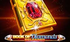 Онлайн слот Book Of Diamonds Reloaded играть