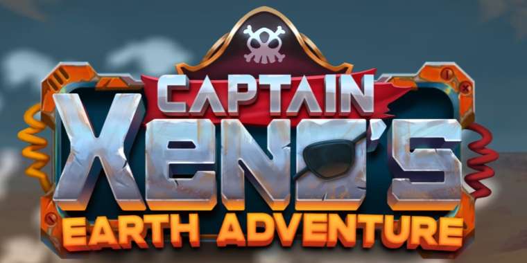 Слот Captain Xenos Earth Adventure играть бесплатно