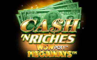 Игровой автомат Cash 'N Riches WowPot Megaways