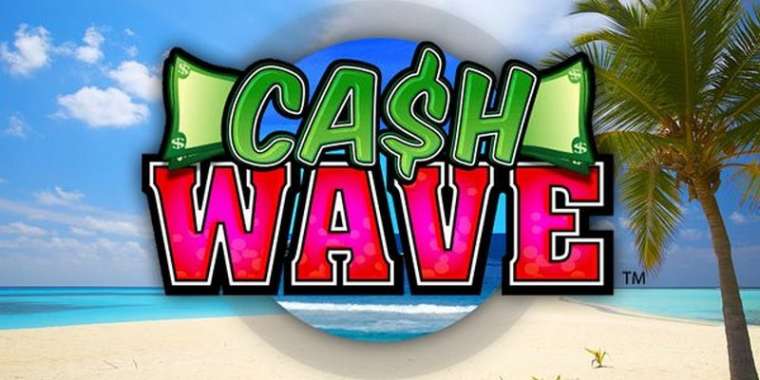 Слот Cash Wave играть бесплатно