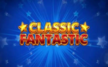 Игровой автомат Classic Fantastic