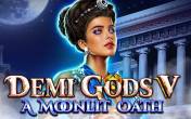 Автомат Demi Gods V – A Moonlit Oath (демо-версия)