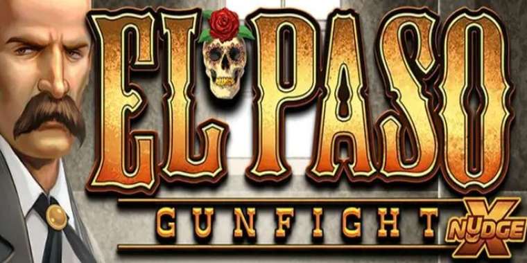 Слот El Paso Gunfight играть бесплатно