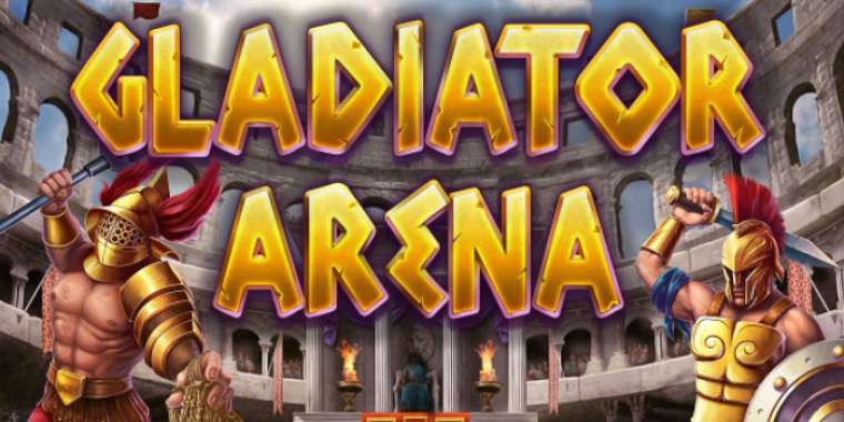 Слот Gladiator Arena играть бесплатно