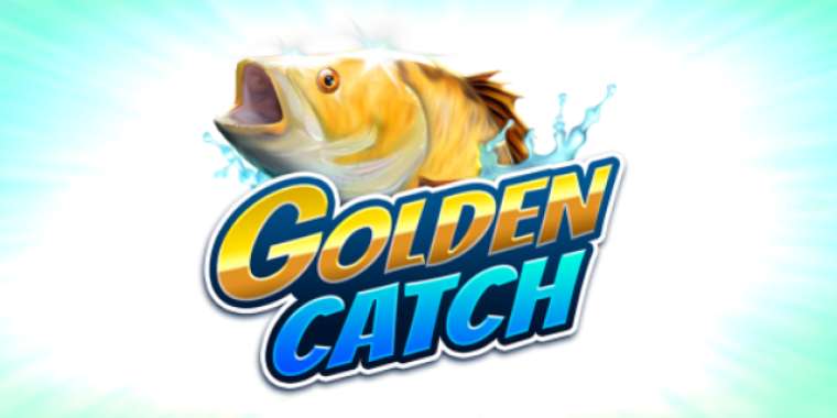 Слот Golden Catch играть бесплатно