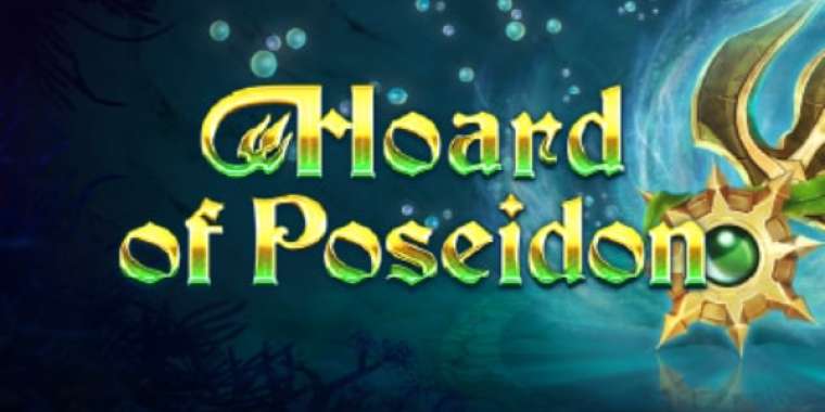 Слот Hoard Of Poseidon играть бесплатно