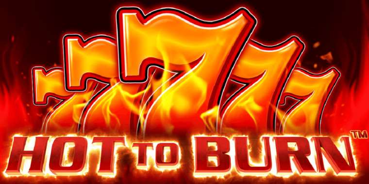 Онлайн слот Hot to Burn играть