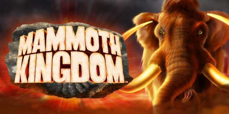 Онлайн слот Mammoth Kingdom играть