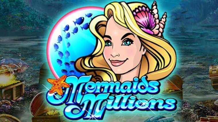 Слот Mermaids Millions играть бесплатно
