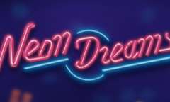 Онлайн слот Neon Dreams играть