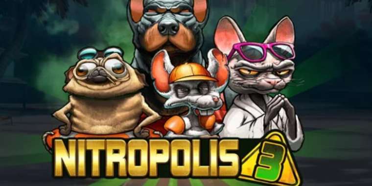 Слот Nitropolis 3 играть бесплатно