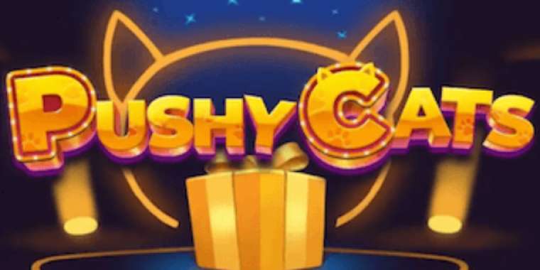 Слот Pushy Cats играть бесплатно