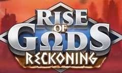 Онлайн слот Rise of Gods: Reckoning играть