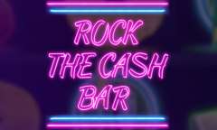Онлайн слот Rock the Cash Bar играть