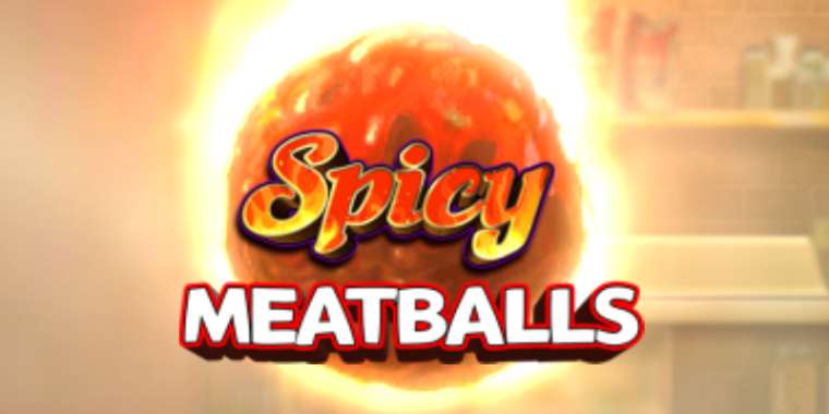 Слот Spicy Meatballs играть бесплатно