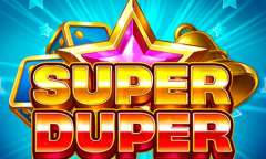 Онлайн слот Super Duper играть