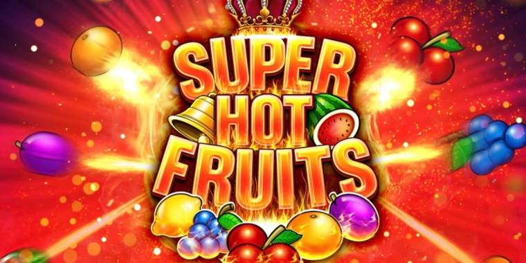 Слот Super Hot Fruits играть бесплатно