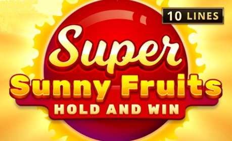 Super Sunny Fruits: Hold and Win (Playson) обзор