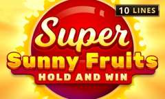 Онлайн слот Super Sunny Fruits: Hold and Win играть