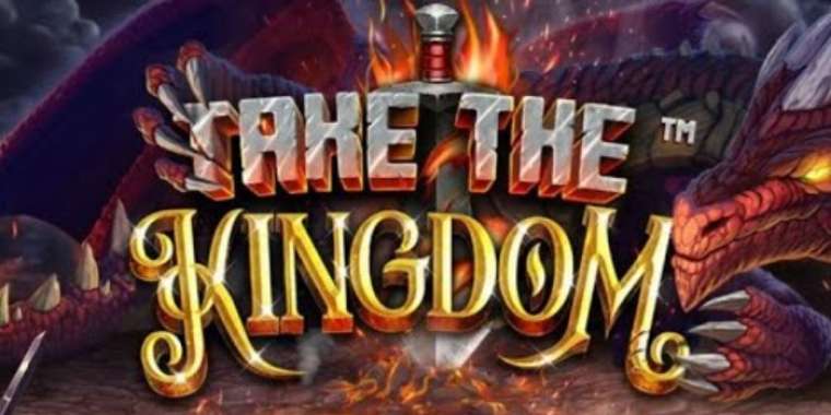 Слот Take The Kingdom играть бесплатно