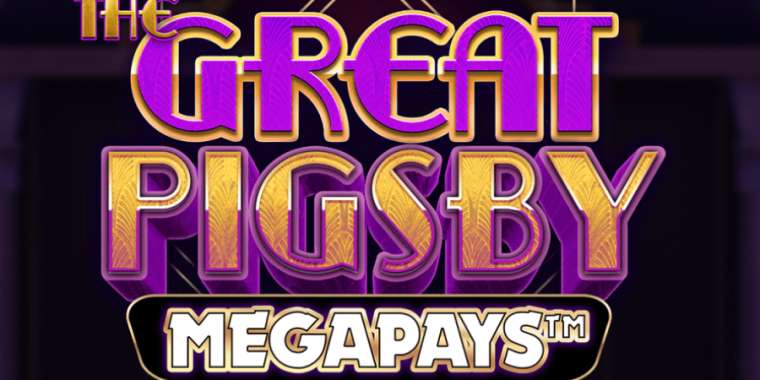 Слот The Great Pigsby Megapays играть бесплатно