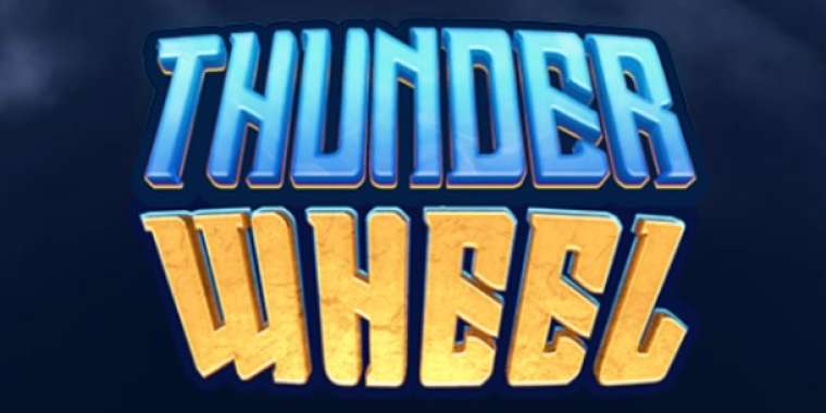 Слот Thunder Wheel играть бесплатно