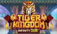 Онлайн слот Tiger Kingdom Infinity Reels играть