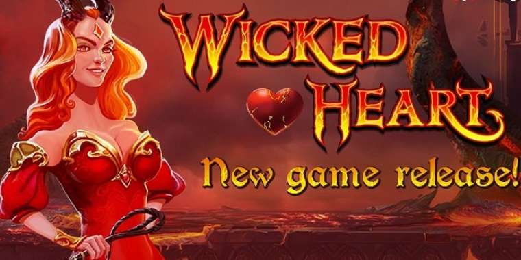 Слот Wicked Heart играть бесплатно