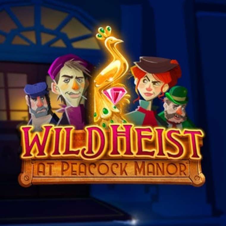 Слот Wild Heist at Peacock Manor играть бесплатно
