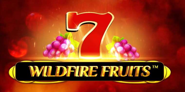 Слот Wildfire Fruits играть бесплатно